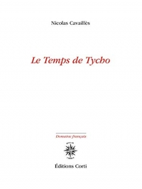 LE TEMPS DE TYCHO