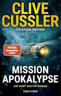 Mission Apokalypse: Ein Kurt-Austin-Roman