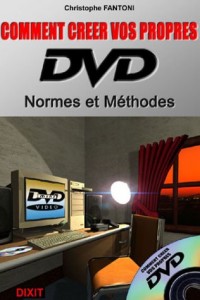 Comment créer vos propres DVD : Normes et méthodes