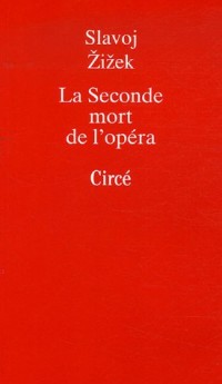 La Seconde mort de l'opéra