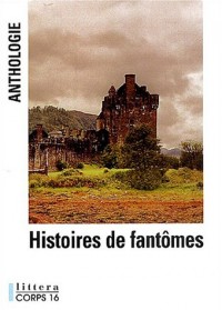 Histoires de fantômes : Anthologie