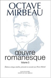 Oeuvres romanesques. : Volume 3, Les 21 jours d'un neurasthénique, La 628-E8, Dingo, Un gentilhomme, La duchesse Ghislaine