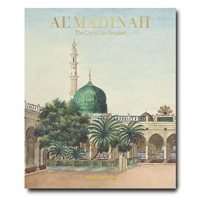 Al’Madinah: The City of the Prophet