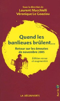 Quand les banlieues brûlent.