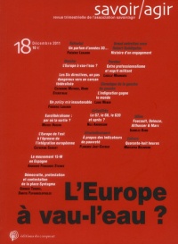 Savoir/Agir, N° 18, Décembre 2011 : L'Europe à vau-l'eau ?