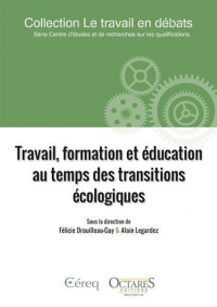 Travail, formation et éducation au temps des transitions écologiques