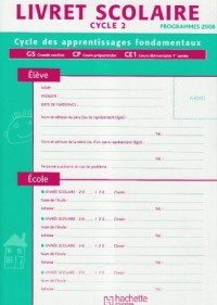 Livret scolaire cycle 2 : Programmes 2008
