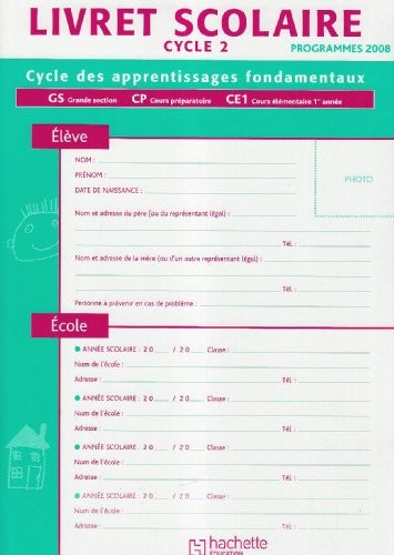 Livret scolaire cycle 2 : Programmes 2008