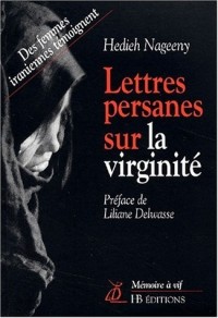 Lettres persanes sur la virginité. : Des femmes iraniennes témoignent