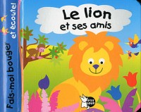 Lion et Ses Amis (le)