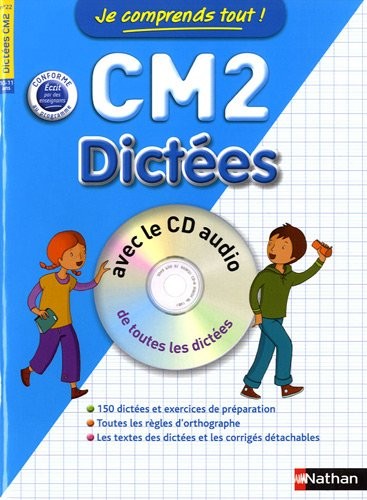 Je comprends tout ! Dictées CM2 avec CD