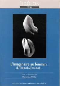 L'Imaginaire au féminin : Du liminal à l'animal...
