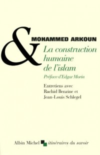 La construction humaine de l'Islam
