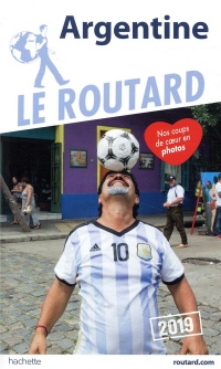 Guide du Routard Argentine 2019