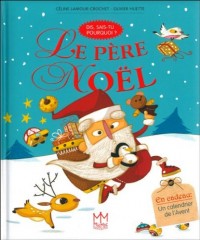 Le Père Noël - Dis, sais-tu pourquoi ?