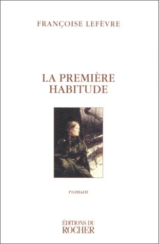 La première habitude