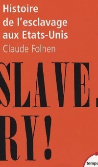 Histoire de l'esclavage aux Etats-Unis