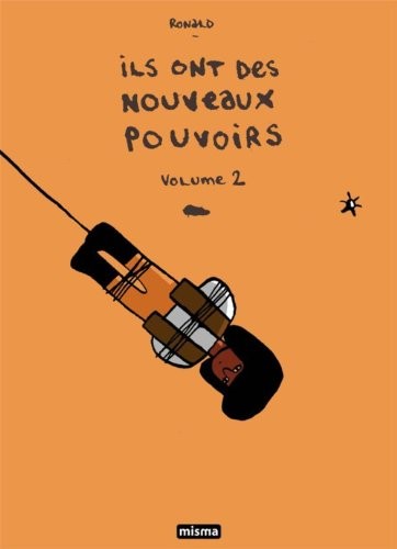 Ils ont des nouveaux pouvoirs : Tome 2