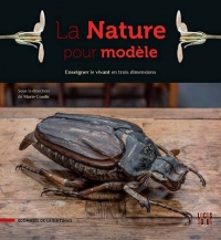 La Nature pour modèle – Enseigner le vivant en trois di