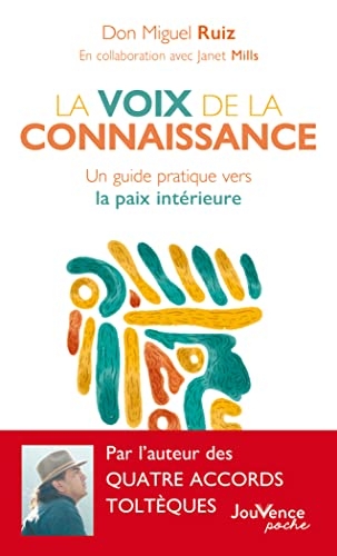 La voix de la connaissance: Un guide pratique vers la paix intérieure