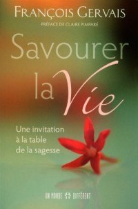 Savourer la vie