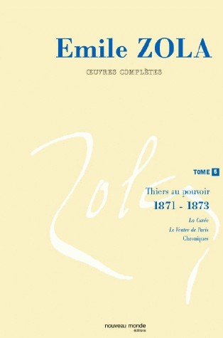Oeuvres complètes : Tome 5, Thiers au pouvoir (1871-1873)