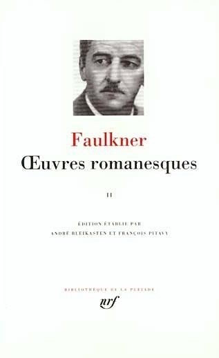 Faulkner : Oeuvres romanesques, tome 2