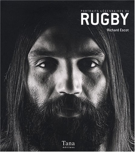 PORTRAITS LEGENDAIRES DU RUGBY