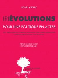 (R) évolutions : Pour une politique en actes