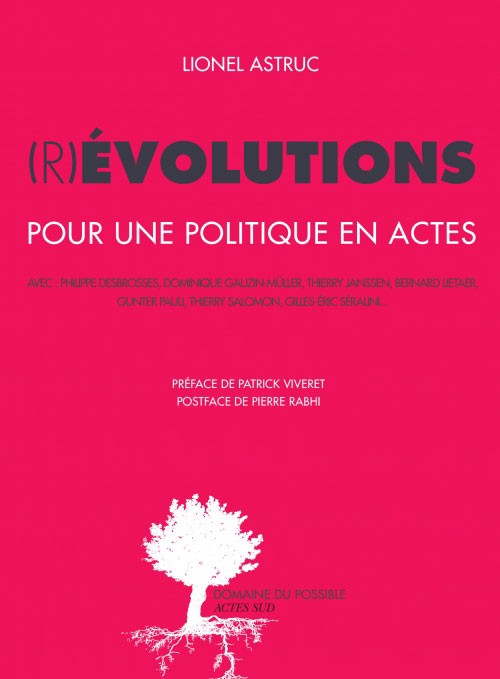 (R) évolutions : Pour une politique en actes