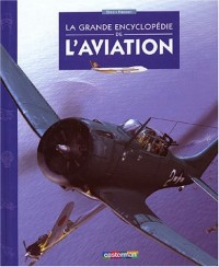 La Grande Encyclopédie de l'aviation