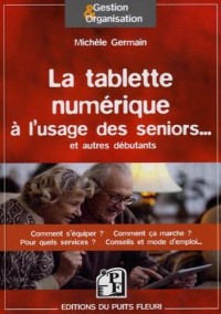 La tablette numérique à l'usage des seniors