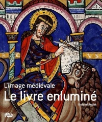 Le livre enluminé : L'image médiévale