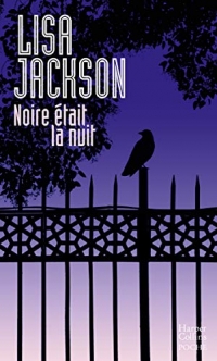 Noire était la nuit: Une enquête des inspecteurs Ruben Montoya et Rick Bentz