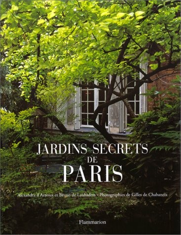 Les jardins secrets de Paris