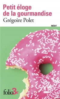 Petit éloge de la gourmandise