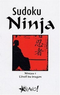 Sudoku Ninja : Niveau 1, L'éveil du dragon