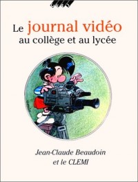 JOURNAL VIDEO AU COLLEGE & AU LYCEE