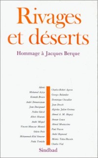 Rivages et déserts. Hommage à Jacques Berque