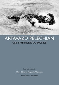 Artavazd Péléchian : Une symphonie du monde