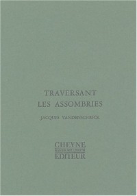 Traversant les assombries