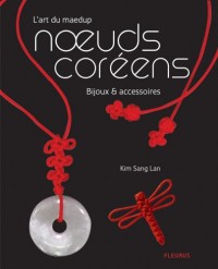 L'art du maedup noeuds coréens : Bijoux et accessoires