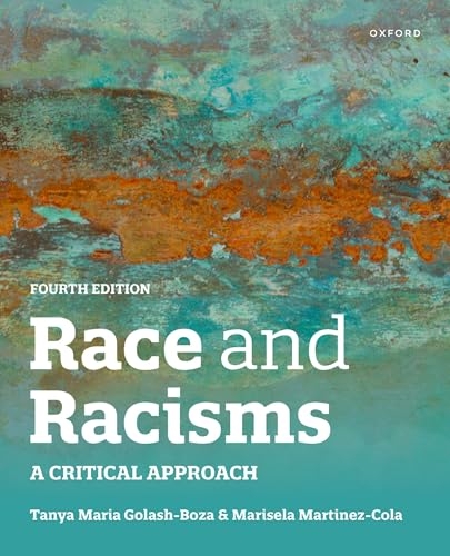 Race and Racisms 4th edition: A Critical Approach