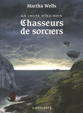 La chute d'Ile-Rien, Tome 1 : Chasseurs de sorciers