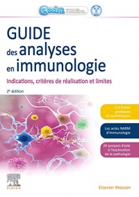 Guide des analyses en immunologie: Indications, critères de réalisation et limites (Hors collection)