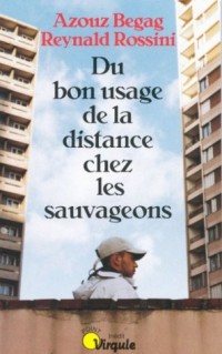 Du bon usage de la distance chez les sauvageons