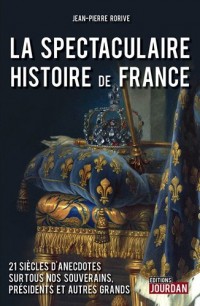 La spectaculaire histoire de France