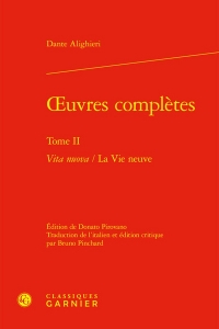 Oeuvres complètes. tome ii - vita nuova / la vie neuve: VITA NUOVA / LA VIE NEUVE