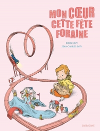 Mon coeur cette fête foraine