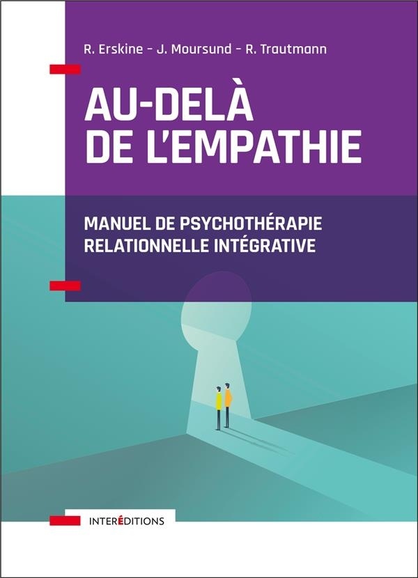 Au-delà de l'empathie: Manuel de psychothérapie intégrative